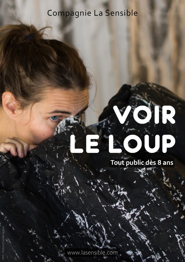 affiche du spectacle VOIR LE LOUP de la compagnie La Sensible